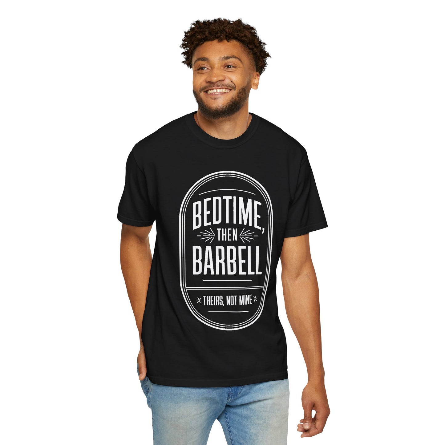 Bedtime, Then Barbell — Tee