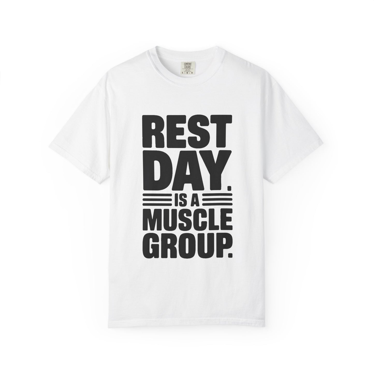 REST DAY IS A MUSCLE GROUP Tee