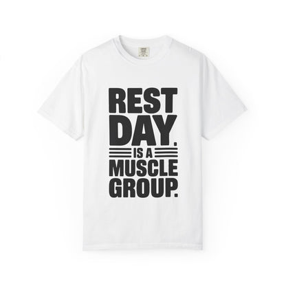 REST DAY IS A MUSCLE GROUP Tee