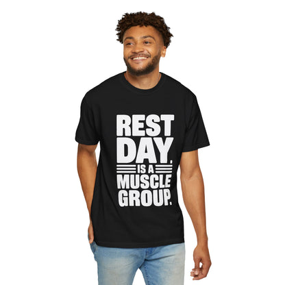 REST DAY IS A MUSCLE GROUP Tee